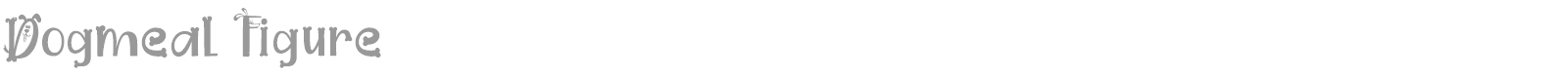 Dogmeal font preview